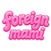 Foreign Mami - Home