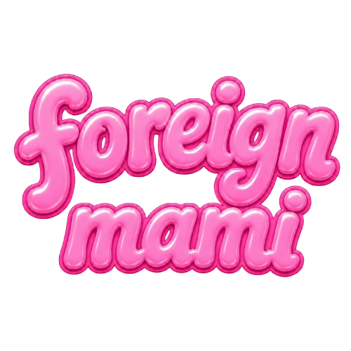Foreign Mami